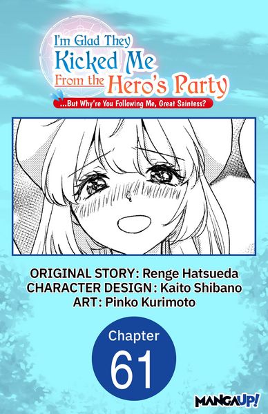 Produktbild: I'm Glad They Kicked Me From The Hero's Party... But Why're you following me, Great Saintess? #061