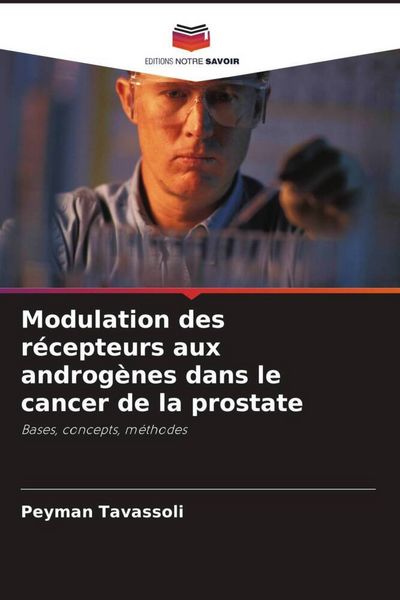 Produktbild: Modulation des r&eacute;cepteurs aux androg&egrave;nes dans le cancer de la prostate