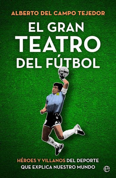 Produktbild: El gran teatro del f&uacute;tbol