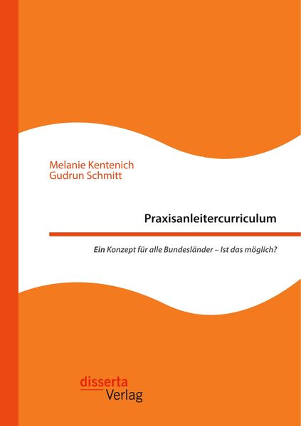 Produktbild: Praxisanleitercurriculum. Ein Konzept f&uuml;r alle Bundesl&auml;nder - Ist das m&ouml;glich?