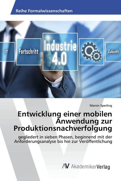 Produktbild: Entwicklung einer mobilen Anwendung zur Produktionsnachverfolgung