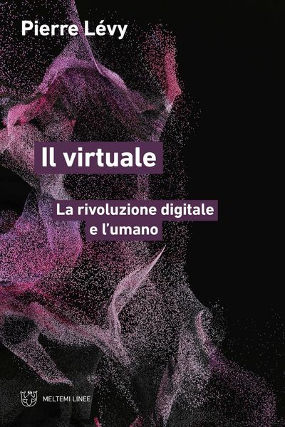Produktbild: Il virtuale. La rivoluzione digitale e l'umano