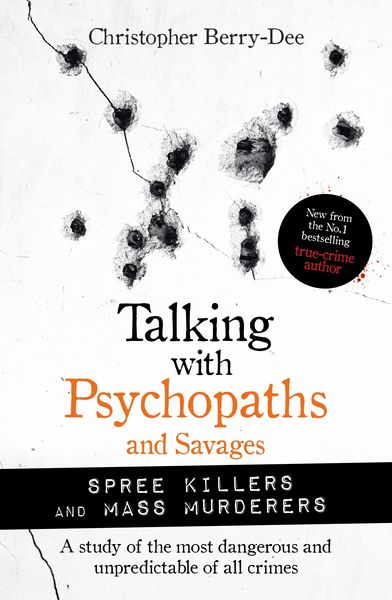 Produktbild: Talking with Psychopaths and Savages: Mass Murderers and Spree Killers