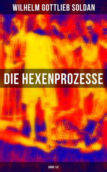 Produktbild: Die Hexenprozesse: Band 1&2