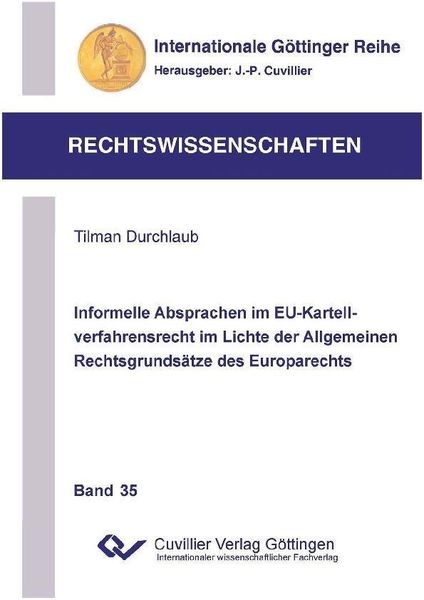 Produktbild: Informelle Absprachen im EU-Kartellverfahrensrecht im Lichte der Allgemeinen Rechtsgrunds&auml;tze des Europarechts