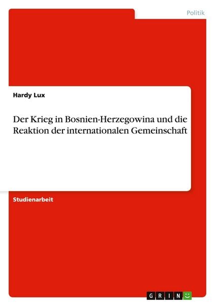 Produktbild: Der Krieg in Bosnien-Herzegowina und die Reaktion der internationalen Gemeinschaft
