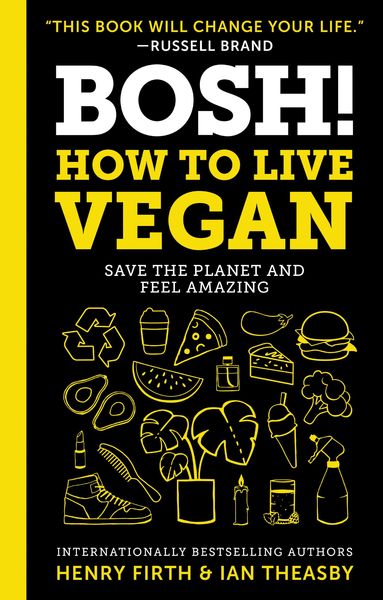 Produktbild: BOSH!: How to Live Vegan