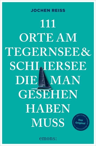 Produktbild: 111 Orte am Tegernsee und Schliersee, die man gesehen haben muss