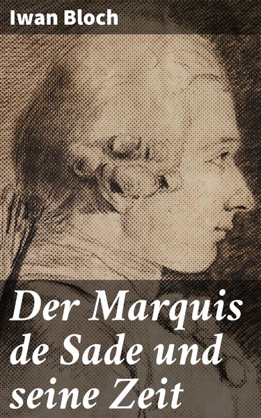 Produktbild: Der Marquis de Sade und seine Zeit