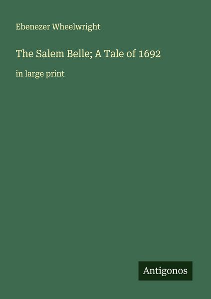 Produktbild: The Salem Belle; A Tale of 1692