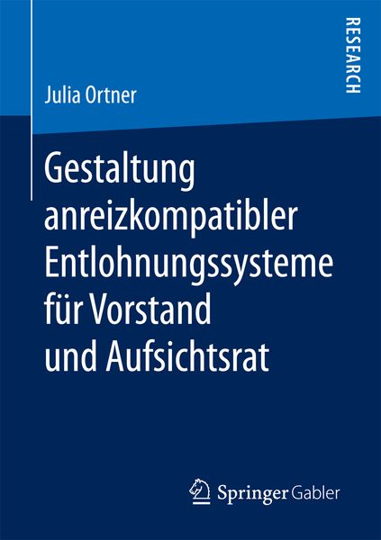 Produktbild: Gestaltung anreizkompatibler Entlohnungssysteme f&uuml;r Vorstand und Aufsichtsrat