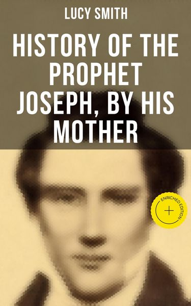 Produktbild: History of the Prophet Joseph, by His Mother