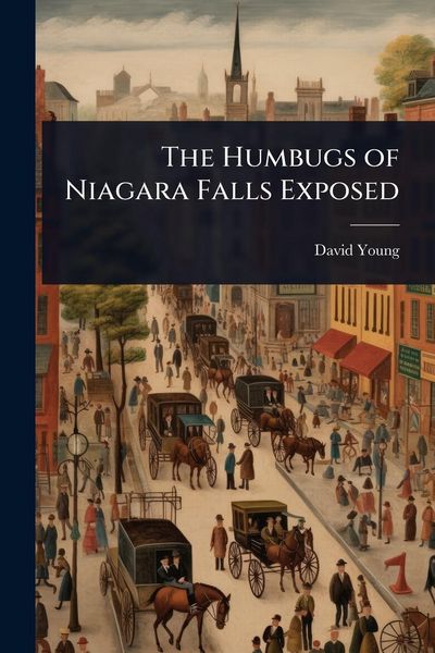 Produktbild: The Humbugs of Niagara Falls Exposed