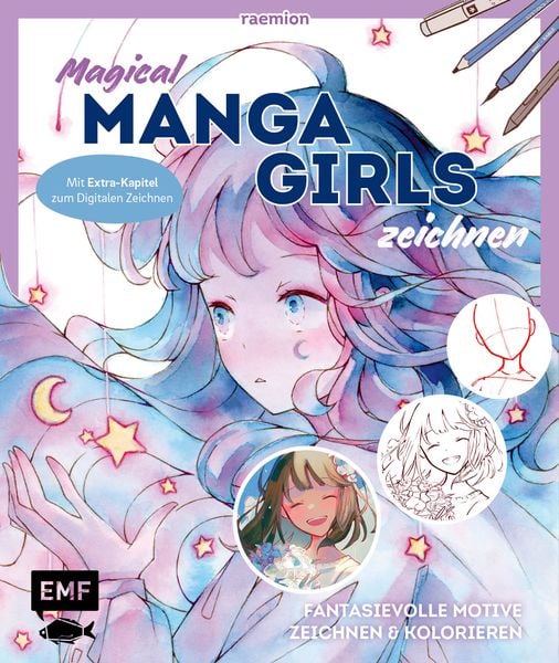 Magical Manga Girls zeichnen – mit raemion, Taschenbuch von Huyen Reichert, Edition Michael Fischer / EMF Verlag, 978-3-7459-2196-0