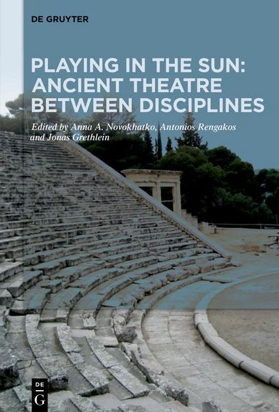 Produktbild: Playing in the Sun: Ancient Theatre Between Disciplines