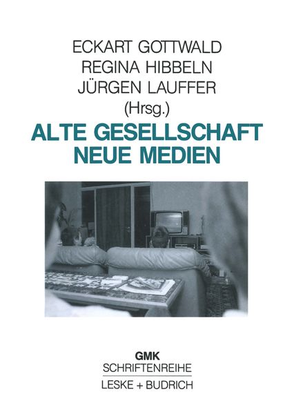 Produktbild: Alte Gesellschaft &mdash; Neue Medien