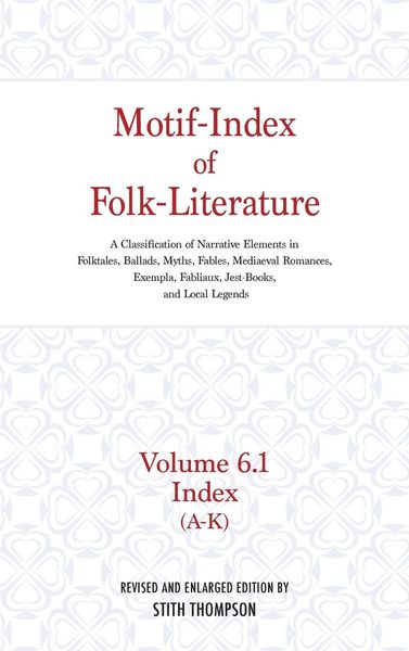 Produktbild: Motif-Index of Folk-Literature; Volume 6.1 Index (A-K)