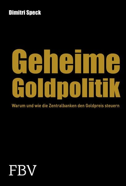 Produktbild: Die geheime Goldpolitik