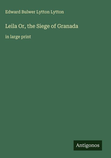 Produktbild: Leila Or, the Siege of Granada