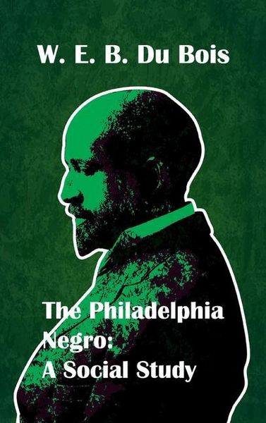 Produktbild: Philadelphia Negro Social Study Hardcover