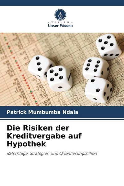 Produktbild: Die Risiken der Kreditvergabe auf Hypothek
