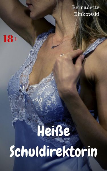 Produktbild: Hei&szlig;e Schuldirektorin