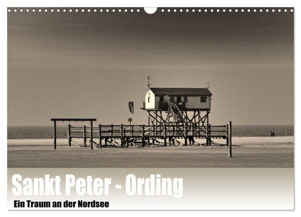 Produktbild: Sankt Peter-Ording. Ein Traum an der Nordsee (Wandkalender 2026 DIN A3 quer), CALVENDO Monatskalender