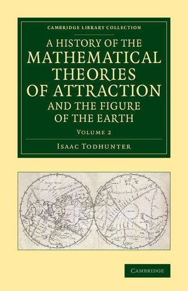 Produktbild: A History of the Mathematical Theories of Attraction and the Figure of the Earth - Volume 2