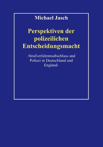 Produktbild: Perspektiven polizeilicher Entscheidungsmacht