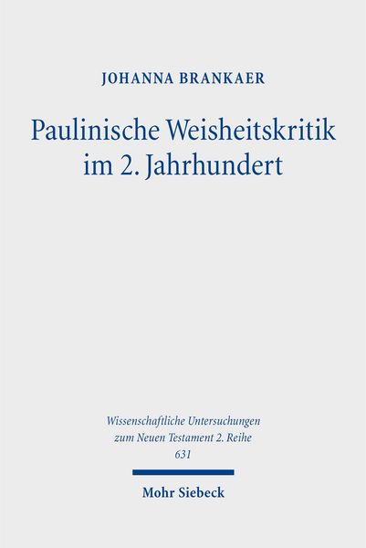 Produktbild: Paulinische Weisheitskritik im 2. Jahrhundert