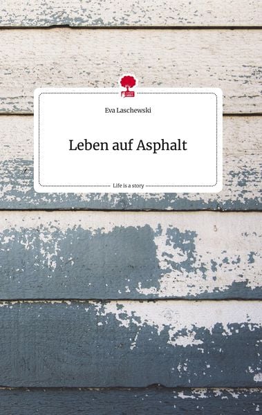 Produktbild: Leben auf Asphalt. Life is a Story - story.one
