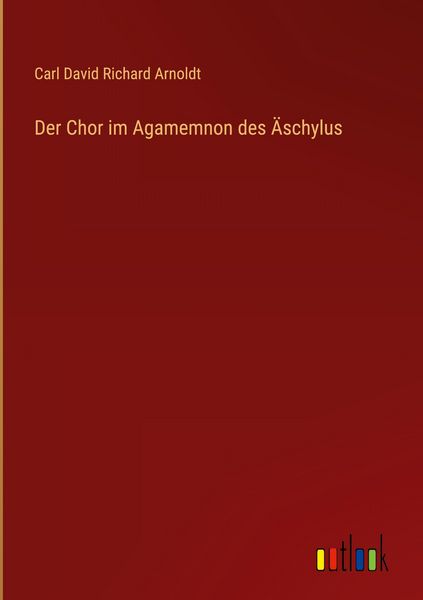 Produktbild: Der Chor im Agamemnon des &Auml;schylus