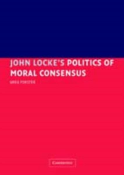 Produktbild: John Locke's Politics of Moral Consensus