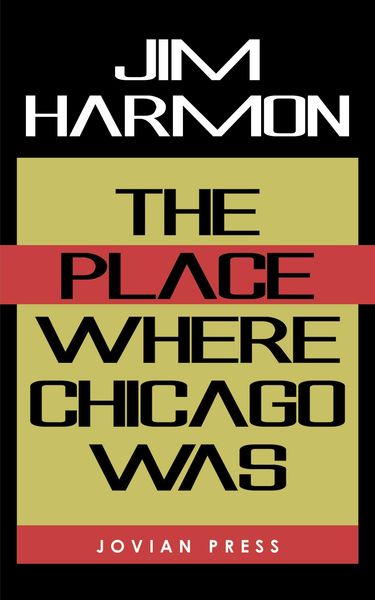 Produktbild: The Place Where Chicago Was