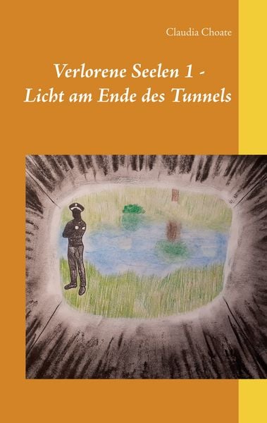 Verlorene Seelen 1 - Licht am Ende des Tunnels, Taschenbuch von Claudia Choate, BoD – Books on Demand, 9783748189961