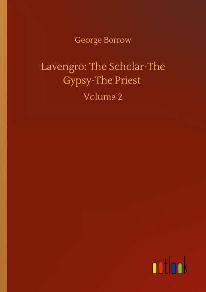 Produktbild: Lavengro: The Scholar-The Gypsy-The Priest