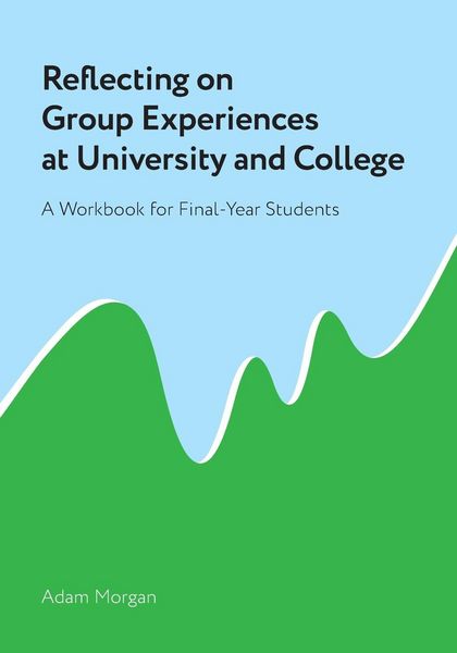 Produktbild: Reflecting on Group Experiences at University and College