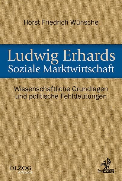 Ludwig Erhards Soziale Marktwirtschaft