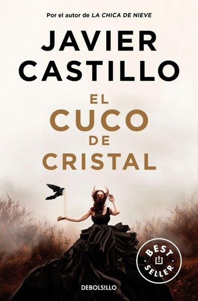 El cuco de cristal, Taschenbuch von Javier Castillo, Debolsillo, 978-84-663-7463-7