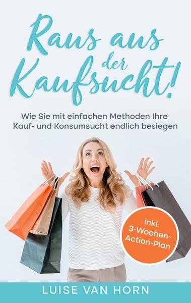Produktbild: Raus aus der Kaufsucht!