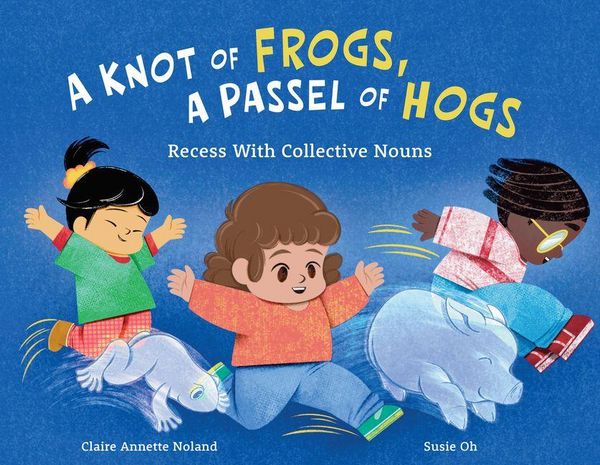 Produktbild: A Knot of Frogs, a Passel of Hogs