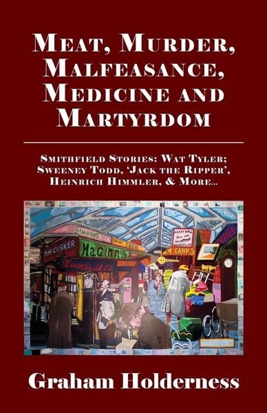 Produktbild: Meat, Murder, Malfeasance, Medicine and Martyrdom