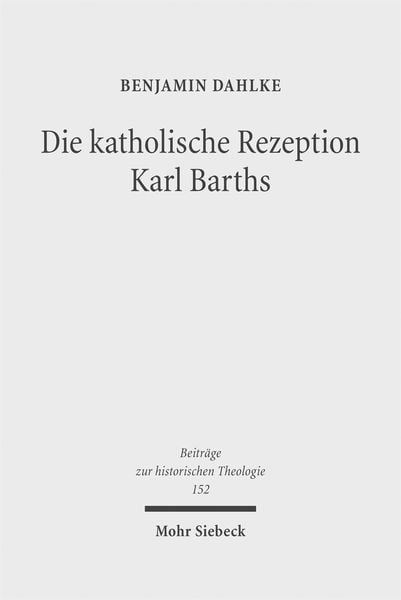 Produktbild: Die katholische Rezeption Karl Barths