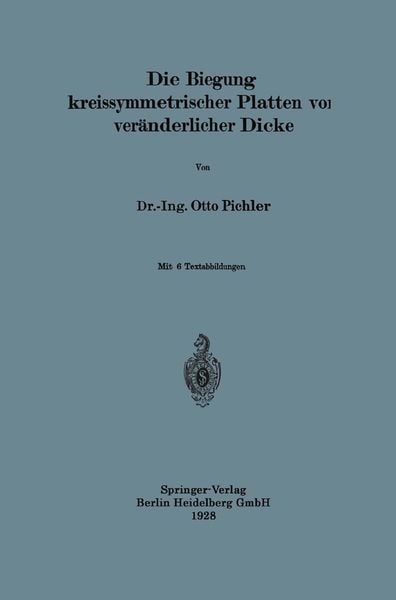 Produktbild: Die Biegung kreissymmetrischer Platten von ver&auml;nderlicher Dicke
