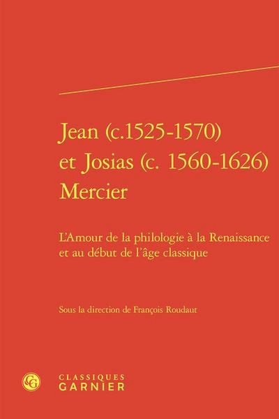 Produktbild: Jean (c. 1525-1570) et Josias (c. 1560-1626) Mercier : l'amour de la