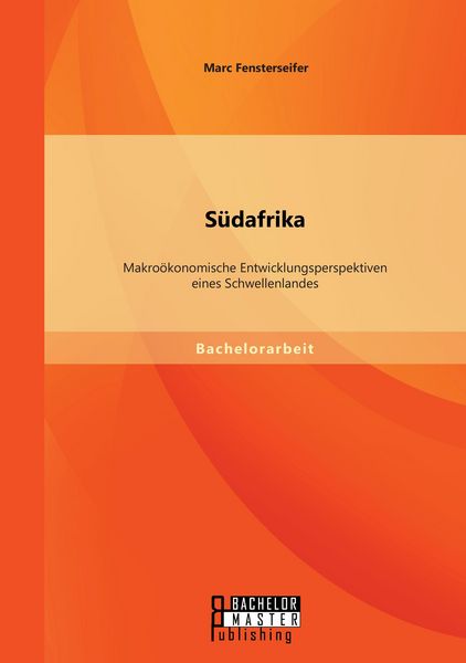 Produktbild: S&uuml;dafrika: Makro&ouml;konomische Entwicklungsperspektiven eines Schwellenlandes