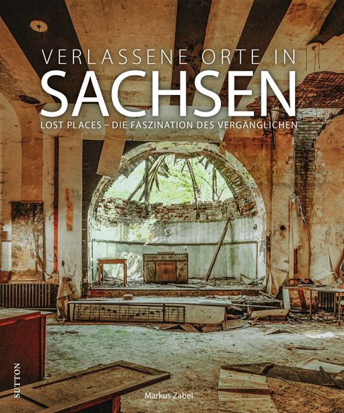 Produktbild: Verlassene Orte in Sachsen