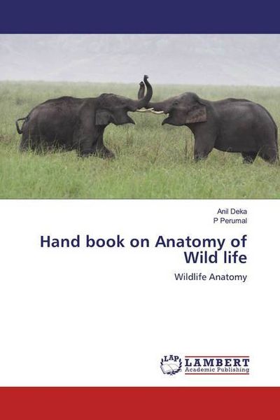 Produktbild: Deka, A: Hand book on Anatomy of Wild life