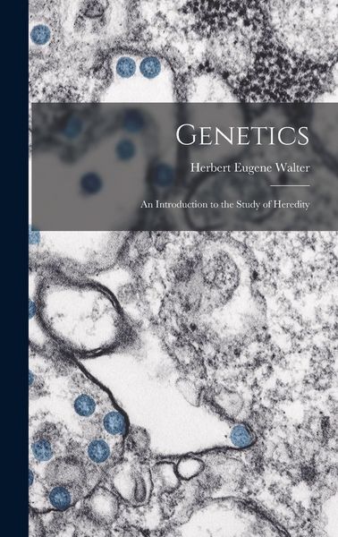 Produktbild: Genetics; an Introduction to the Study of Heredity
