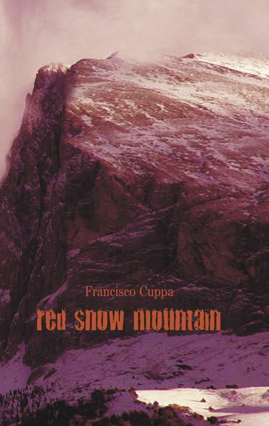 Red Snow Mountain, Taschenbuch von Francisco Cuppa, BoD – Books on Demand, 9783837062656